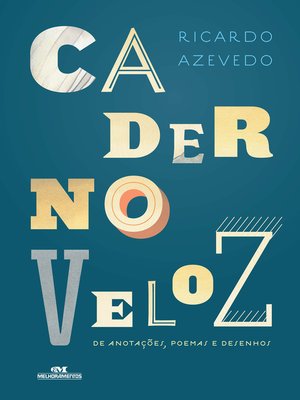 cover image of Caderno Veloz de Anotações, Poemas e Desenhos